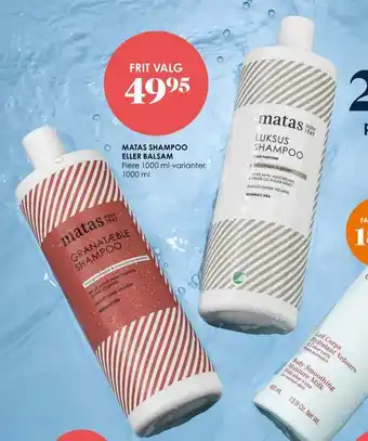 Matas Matas shampoo eller balsam tilbud