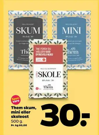 Netto Them skum, mini eller skoleost tilbud