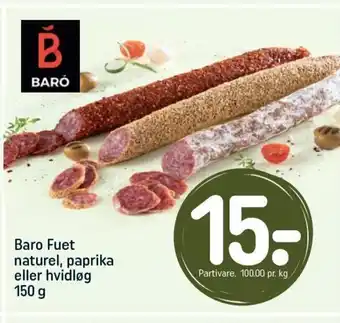REMA 1000 Baro Fuet naturel, paprika eller hvidløg 150 g tilbud