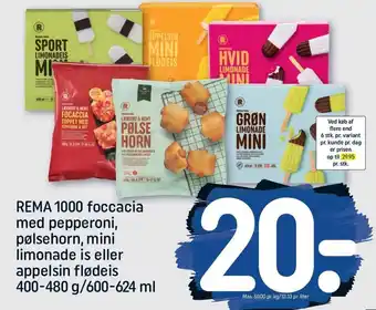 REMA 1000 REMA 1000 foccacia med pepperoni, pølsehorn, mini limonade is eller appelsin flødeis 400-480 g/600-624 ml tilbud
