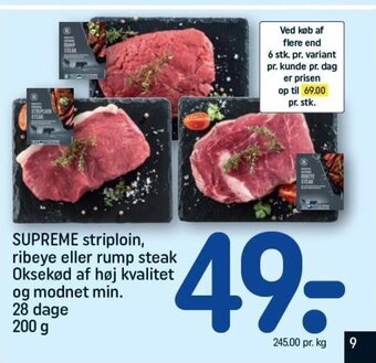 REMA 1000 SUPREME striploin, ribeye eller rump steak Oksekød af høj kvalitet og modnet min. 28 dage 200 g tilbud