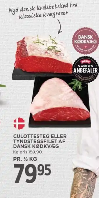MENY CULOTTESTEG ELLER TYNDSTEGSFILET AF DANSK KØDKVÆG tilbud