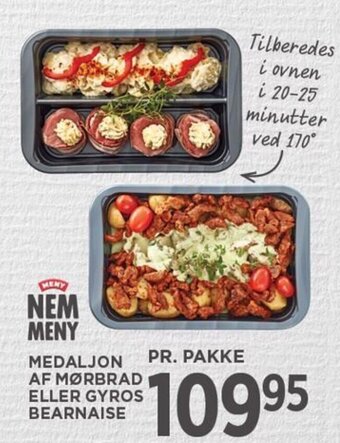 MENY MEDALJON AF MØRBRAD ELLER GYROS BEARNAISE tilbud