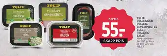 MENY TULIP PÅLÆKKER PÅLÆG, LEVERPOSTEJ ELLER PÅLÆGS-SALAT tilbud