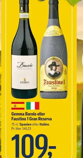 Gemma Barolo eller Faustino 1 Gran Reserva 75 cl.