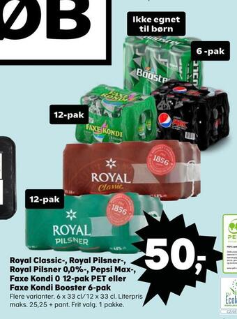 SuperBrugsen Royal classic-, royal pilsner-, royal pilsner 0,0%-, pepsi max-, faxe kondi 0 12-pak pet eller faxe kondi booster 6-pak tilbud