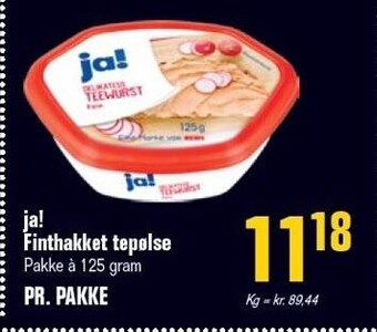 Ja! finthakket tepølse