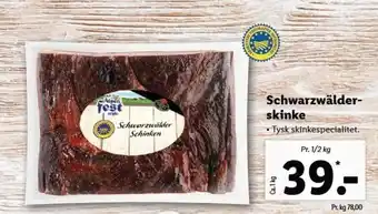 Lidl Schwarzwälder Skinke 1/2Kg tilbud