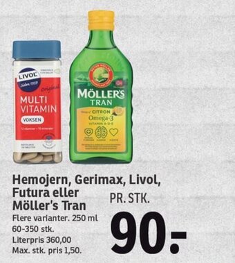 Hemojern, Gerimax, Livol, Futura eller Möller's Tran