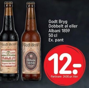 REMA 1000 Godt Bryg Dobbelt øl eller Albani 1859 50 cl Ex. pant tilbud
