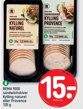 REMA 1000 REMA 1000 sandwichskiver Kylling naturel eller Provence 125 g tilbud