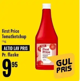 Min Købmand First Price Tomatketchup 1kg tilbud