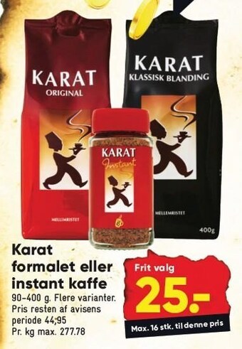Bilka Karat formalet eller instant kaffe tilbud