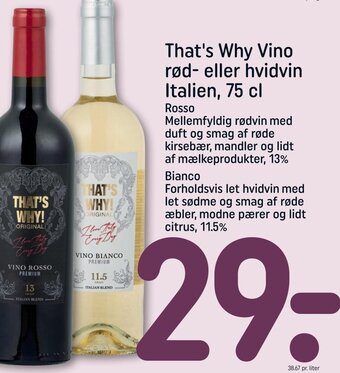 REMA 1000 That's Why Vino rød- eller hvidvin Italien, 75 cl tilbud