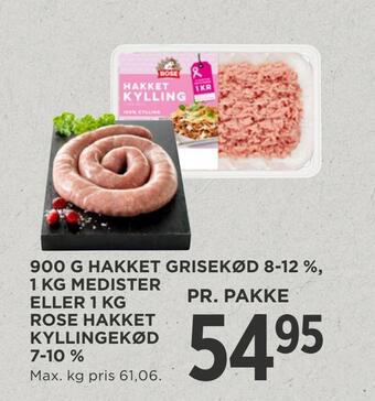 MENY 900 g hakket grisekød 8-12 %,1 kg medister eller 1 kg rose hakket kyllingekød 7-10 % tilbud