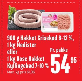 Min Købmand 900 g hakket grisekød 8-12%, 1 kg medister eller 1 kg rose hakket kyllingekød 7-10 % tilbud