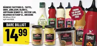BÄHNCKE FASTFOOD EL. TAFFEL, GROV, JUBILÆUM, DIJON EL. ARFFMANN SENNEP EL. RISTEDE LØG, BEAUVAIS KETCHUP EL. DRESSING