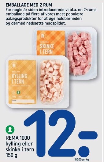 REMA 1000 Rema 1000 kylling eller skinke i tern tilbud