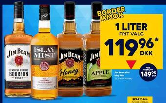 Jim beam eller islay mist