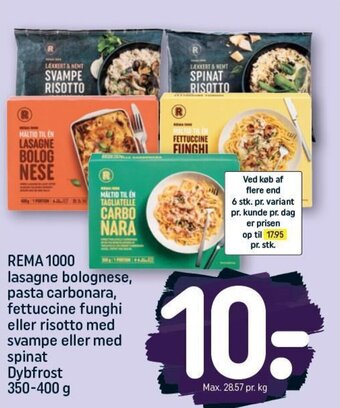 REMA 1000 REMA 1000 lasagne bolognese, pasta carbonara, fettuccine funghi eller risotto med svampe eller med spinat tilbud