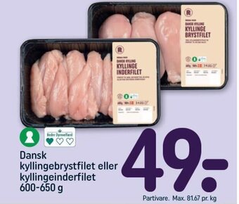 REMA 1000 Dansk kyllingebrystfilet eller kyllingeinderfilet 600-650 g tilbud