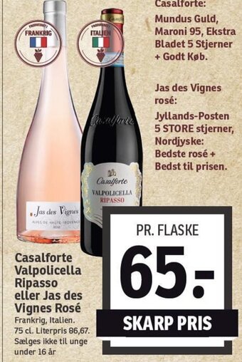 SPAR Casalforte Valpolicella Ripasso eller Jas des Vignes Rosé tilbud