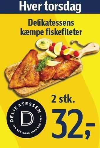 Føtex Delikatessens kæmpe fiskefileter - 2 stk. tilbud