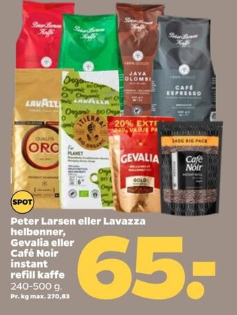 Peter Larsen eller Lavazza helbønner, Gevalia eller Cafe Noir Instant Refill Kaffe