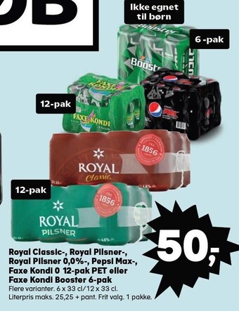 SuperBrugsen Royal classic-, royal pilsner-, royal pilsner 0,0%-, pepsi max-, faxe kondi 0 12-pak pet eller faxe kondi booster 6-pak tilbud