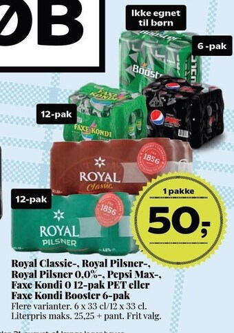 Dagli'Brugsen Royal classic-, royal pilsner-, royal pilsner 0,0%, pepsi max-, faxe kondi 0 12-pak pet eller faxe kondi booster 6-pak tilbud