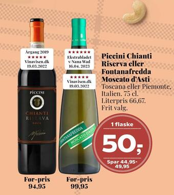Dagli'Brugsen Piccini chianti riserva eller fontanafredda moscato d'asti tilbud