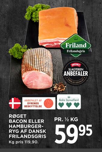 MENY Røget bacon eller hamburger­ ryg af dansk frilandsgris tilbud