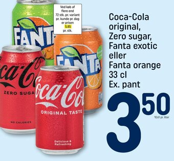 REMA 1000 Coca-Cola original, Zero sugar, Fanta exotic eller Fanta orange 33 cl Ex. pant tilbud
