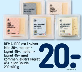 REMA 1000 REMA 1000 ost i skiver Mild 30+, mellem-lagret 45+, mellem-lagret 45+ med kommen, ekstra lagret 45+ eller Gouda tilbud