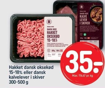 REMA 1000 Hakket dansk oksekød 15-18% eller dansk kalvelever i skiver 300-500 g tilbud