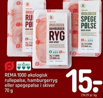 REMA 1000 REMA 1000 økologisk rullepølse, hamburgerryg eller spegepølse i skiver 70 g tilbud