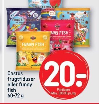Castus frugtfiduser eller funny fish 60-72 g