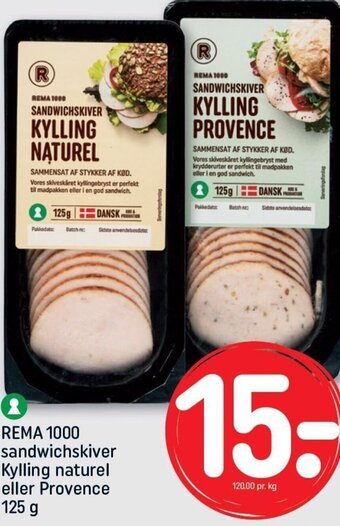 REMA 1000 REMA 1000 sandwichskiver Kylling naturel eller Provence 125 g tilbud