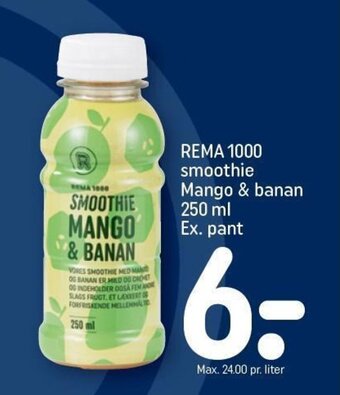 REMA 1000 REMA 1000 smoothie Mango & banan 250 ml Ex. pant tilbud