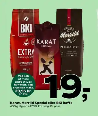 Coop 365 Karat, Merrild Special eller BKI kaffe tilbud