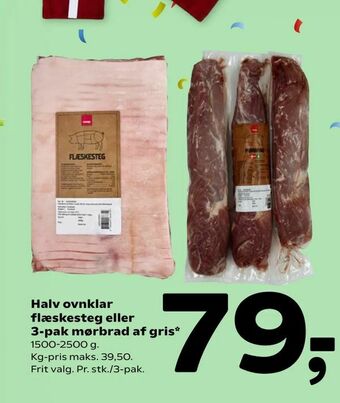 Coop 365 Halv ovnklar flæskesteg eller 3-pak mørbrad af gris tilbud