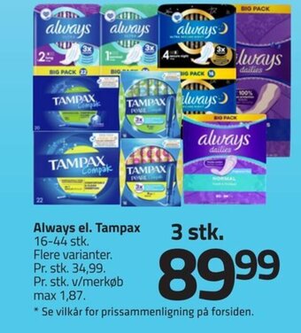 Fleggaard Always el. Tampax 16-44 stk. Flere varianter. tilbud