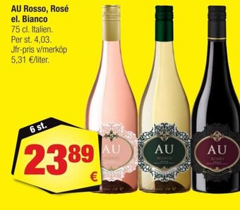 AU Rosso, Rosé el. Bianco
