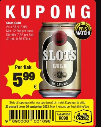 Calle Slots Guld 24 x 33 cl. 5,9%. tilbud