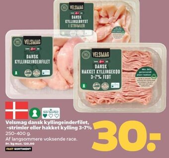 Netto Velsmag dansk kyllingeinderfilet, -strimler eller hakket kylling 3-7% 250-400 g. tilbud