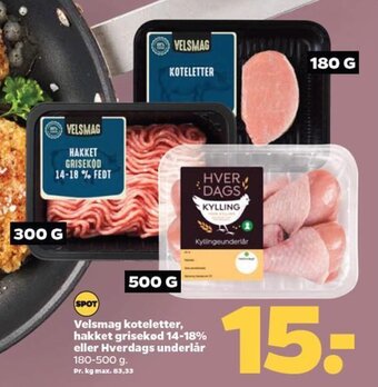 Netto Velsmag koteletter, hakket grisekød 14-18% eller Hverdags underlår 180-500 g. tilbud