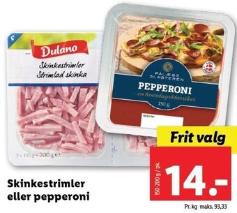 Lidl Skinkestrimler eller pepperoni tilbud