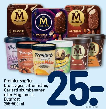 REMA 1000 Premier snøfler, brunsviger, citronmåne, Carletti skumbananer eller Magnum is Dybfrost 255-500 ml tilbud