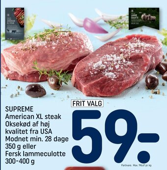 REMA 1000 SUPREME American XL steak Oksekød af høj kvalitet fra USA Modnet min. 28 dage 350 g eller Fersk lammeculotte 300-400 g tilbud