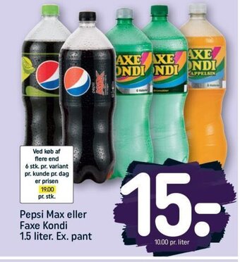 REMA 1000 Pepsi Max eller Faxe Kondi 1.5 liter. Ex. pant tilbud